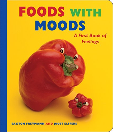 Beispielbild fr Foods With Moods: A First Book of Feelings zum Verkauf von AwesomeBooks