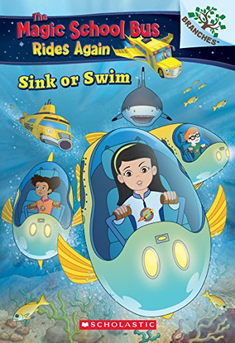 Imagen de archivo de Sink or Swim: Exploring Schools of Fish: A Branches Book (The Magic School Bus Rides Again): Exploring Schools of Fish (1) a la venta por Orion Tech