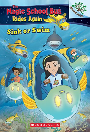 9781338194456: Sink or Swim: Exploring Schools of Fish: A Branches Book (The Magic School Bus Rides Again) (1)