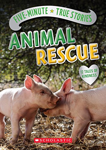 Beispielbild fr Five-Minute True Stories: Animal Rescue zum Verkauf von Better World Books