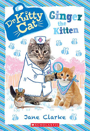 9781338200232: Ginger the Kitten (Dr. Kittycat #9), Volume 9