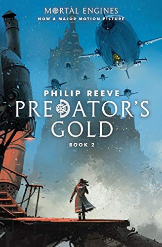 9781338201130: Predator's Gold (Mortal Engines, Book 2)