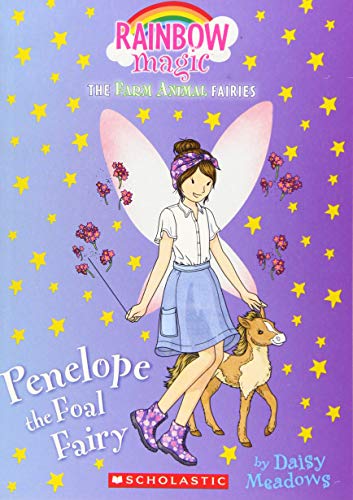 Imagen de archivo de Penelope the Foal Fairy (The Farm Animal Fairies #3): A Rainbow Magic Book a la venta por Half Price Books Inc.