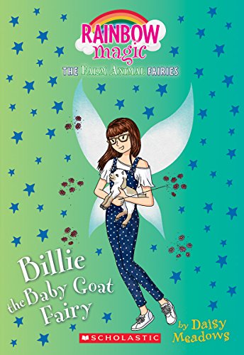 Imagen de archivo de Billie the Baby Goat Fairy (The Farm Animal Fairies #4): A Rainbow Magic Book a la venta por SecondSale