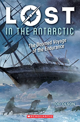 Beispielbild fr Lost in the Antarctic: the Doomed Voyage of the Endurance (Lost #4) zum Verkauf von Better World Books