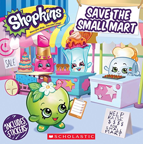 9781338210255: Save the Small Mart (Shopkins)