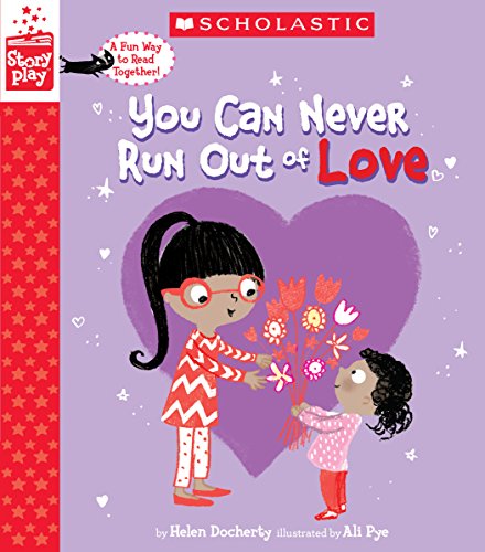 Stock image for You Can Never Run Out of Love (A StoryPlay Book) for sale by SecondSale