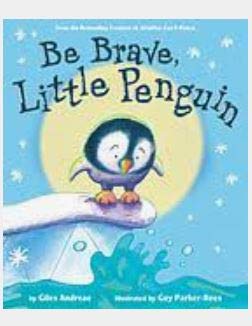 Imagen de archivo de Be Brave, Little Penguin by Scholastic a la venta por Half Price Books Inc.