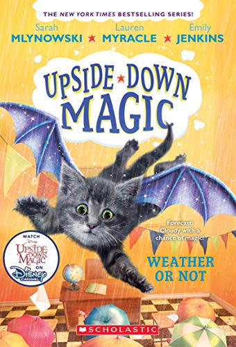 9781338221480: Weather or Not (Upside-Down Magic #5) (5)