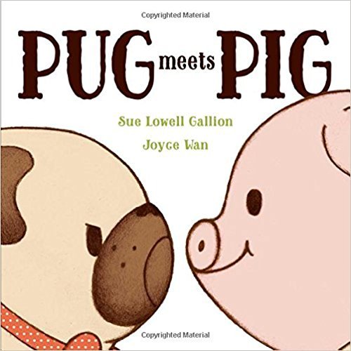 Beispielbild fr Pug Meets Pig zum Verkauf von SecondSale