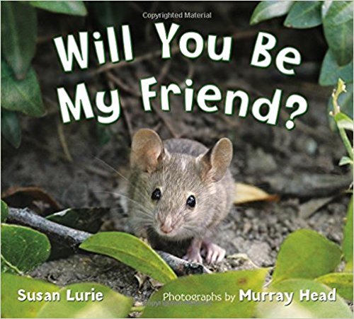 Stock image for Will You Be My Friend? for sale by ThriftBooks-Atlanta