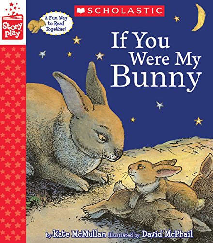 Imagen de archivo de If You Were My Bunny (A StoryPlay Book) a la venta por HPB-Diamond