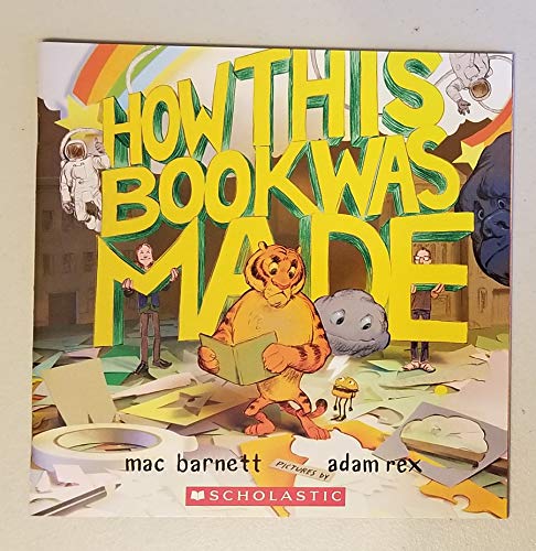 9781338232622: How This Book Was Made