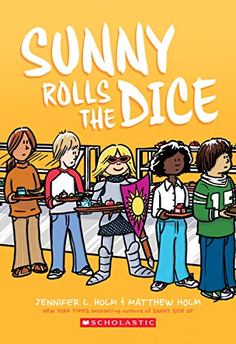 Stock image for Sunny Rolls the Dice: A Graphic Novel (Sunny #3) for sale by Books From California