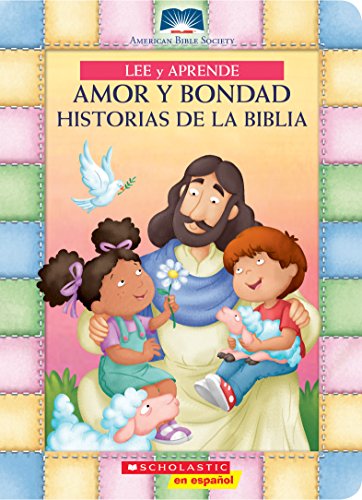 Beispielbild fr Lee y aprende: Amor y bondad: Historias de la Biblia (My First Read and Learn Love and Kindness Bible Stories) (American Bible Society) (Spanish Edition) zum Verkauf von Ergodebooks