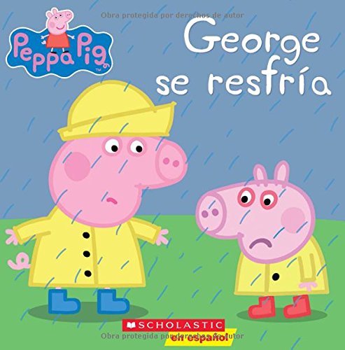 Beispielbild fr George se resfr?a / George Catches a Cold;Peppa Pig (Cerdita Peppa) (Spanish Edition) zum Verkauf von SecondSale