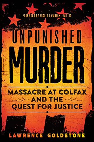 Beispielbild fr Unpunished Murder: Massacre at Colfax and the Quest for Justice (Scholastic Focus) zum Verkauf von Better World Books