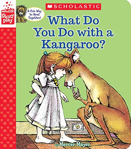 9781338243239: What Do You Do With a Kangaroo? (StoryPlay)