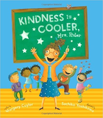 Stock image for Kindness Is Cooler, Mrs. Ruler for sale by Half Price Books Inc.