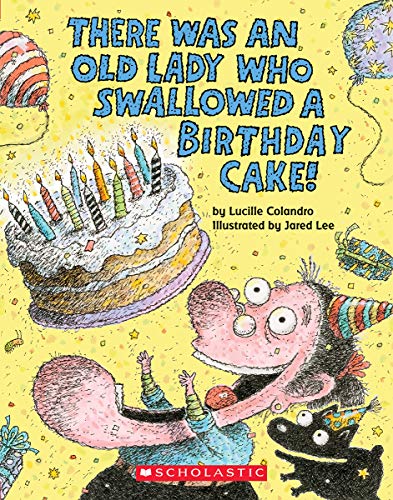 Beispielbild fr There Was an Old Lady Who Swallowed a Birthday Cake! zum Verkauf von Blackwell's