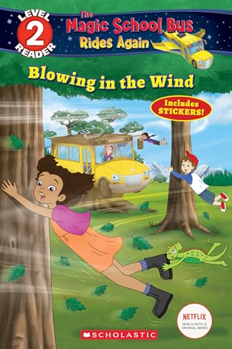 Stock image for Blowing in the Wind (the Magic School Bus Rides Again: Scholastic Reader, Level 2) for sale by Better World Books