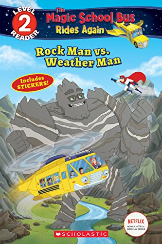 Beispielbild fr Rock Man vs. Weather Man (the Magic School Bus Rides Again: Scholastic Reader, Level 2) zum Verkauf von Better World Books