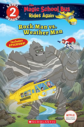 9781338253788: Rock Man vs. Weather Man (Scholastic Reader, Level 2: The Magic School Bus Rides Again)