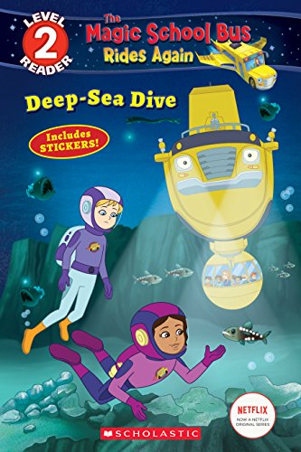 9781338253825: Deep-Sea Dive (The Magic School Bus: Rides Again: Scholastic Reader, Level 2)