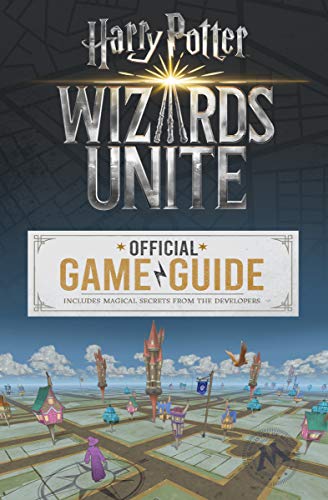 Stock image for Wizards Unite: The Official Game Guide (Harry Potter) for sale by WorldofBooks