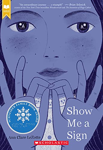 9781338255829: Show Me a Sign (Scholastic Gold): (Book #1 in the Show Me a Sign Trilogy)