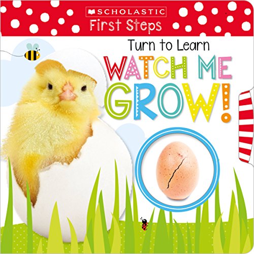 Stock image for Turn to Learn Watch Me Grow!: A Book of Life Cycles: Scholastic Early Learners (My First) for sale by SecondSale