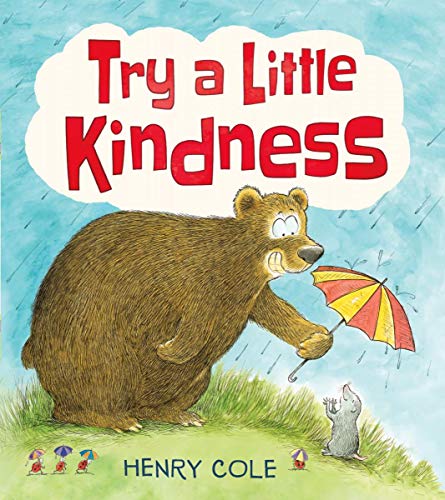 9781338256413: Try a Little Kindness: A Guide to Being Better