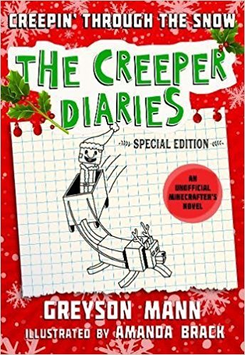 9781338263497: The Creeper Diaries: Creepin' Through The Snow