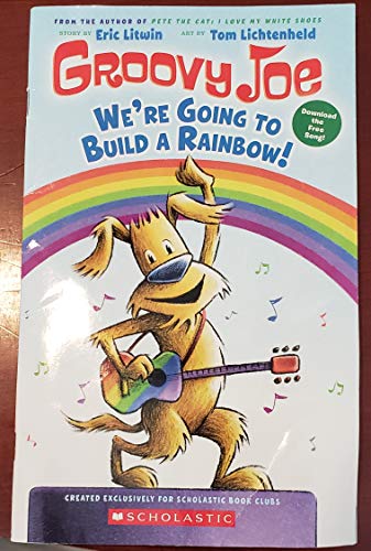 9781338263541: Groovy Joe We're Going to Build a Rainbow