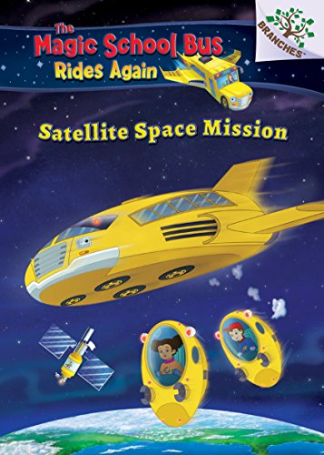 9781338264296: Space Mission: Selfie (The Magic School Bus Rides Again #4) (Library Edition): A Branches Book (Volume 4)