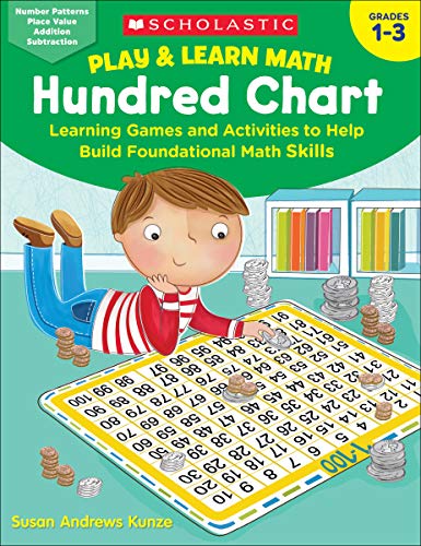 

Hundred Chart Grades 1-3 : Learning Games and Activities to Help Build Foundational Math Skills