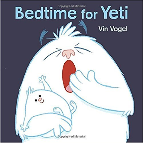 Beispielbild fr Bedtime for Yeti zum Verkauf von BooksRun
