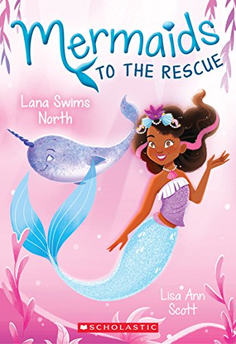 Beispielbild fr Lana Swims North (Mermaids to the Rescue #2) (2) zum Verkauf von Gulf Coast Books