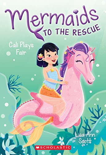 Stock image for Cali Plays Fair : Mermaids to the Rescue #3 for sale by Wally's Books