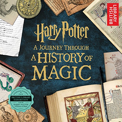 9781338267105: Harry Potter: A Journey Through a History of Magic