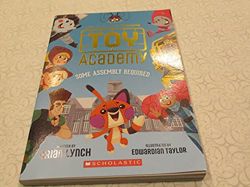 9781338267150: Toy Academy: Some Assembly Required (Toy Academy #1)