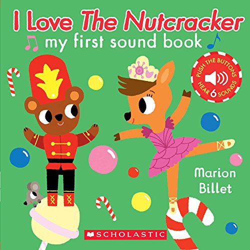 9781338267204: I Love the Nutcracker (My First Sound Book)