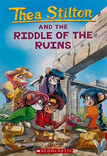 Stock image for Thea Stilton and the Riddle of the Ruins : A Geronimo Stilton Adventure for sale by Better World Books