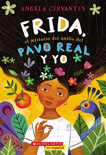 Stock image for Frida, el misterio del anillo del pavo real y yo (Me, Frida, and the Secret of the Peacock Ring) (Spanish Edition) for sale by SecondSale