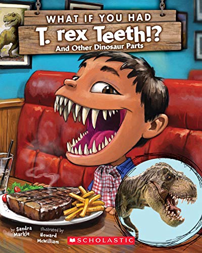 Beispielbild fr What If You Had T. Rex Teeth?: And Other Dinosaur Parts zum Verkauf von SecondSale