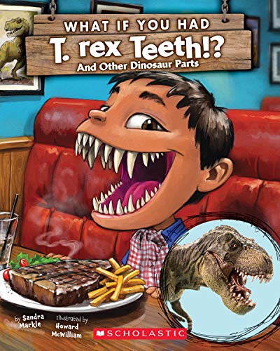 9781338271393: What If You Had T. Rex Teeth?: And Other Dinosaur Parts