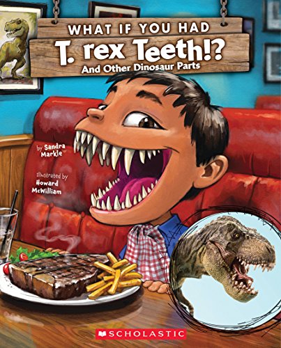 Stock image for What If You Had T. Rex Teeth?: and Other Dinosaur Parts (Library Edition) for sale by Better World Books: West