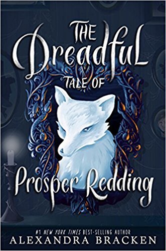 9781338275506: The Dreadful Tale of Prosper Redding
