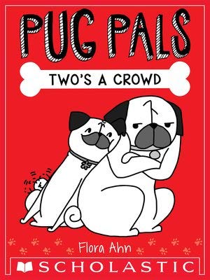 Stock image for Pug Pals: Two's a Crowd for sale by Your Online Bookstore