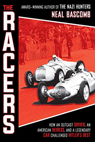 Imagen de archivo de The Racers: How an Outcast Driver, an American Heiress, and a Legendary Car Challenged Hitlers Best (Scholastic Focus) a la venta por Goodwill of Colorado